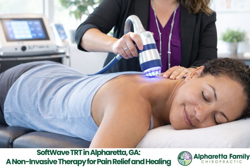 SoftWave TRT in Alpharetta, GA: A Non-Invasive Therapy for Pain Relief and Healing